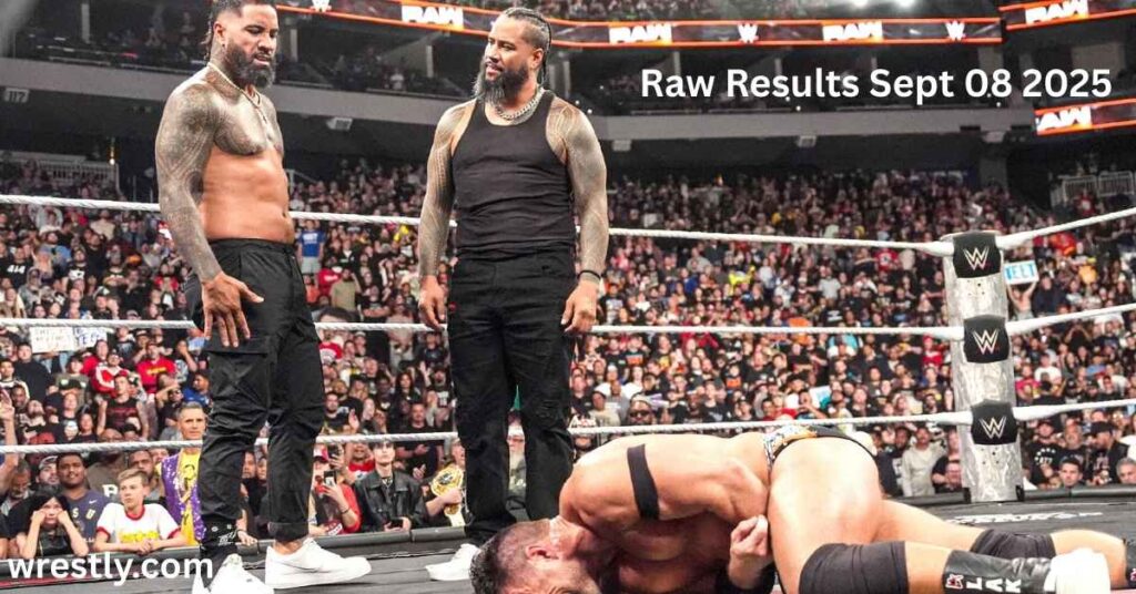 Raw Results Sept 08 2025 – Full Match Card, Winners & Highlights