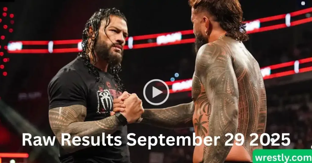 Raw Results September 29 2025 | Complete Match Card, Winners, and Highlights