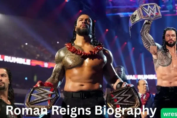 Roman Reigns Biography